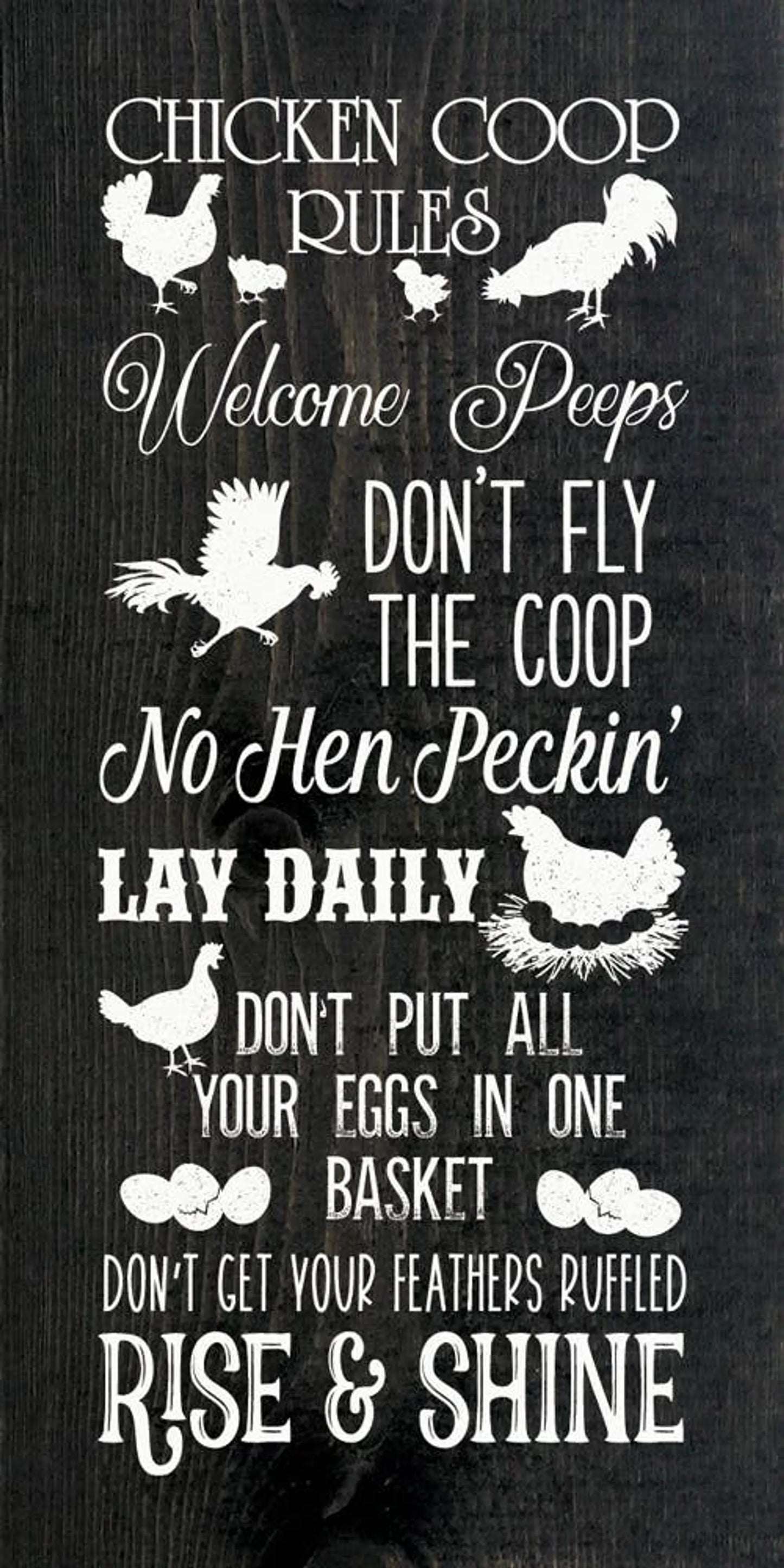 Chicken Coop Rules: Welcome Peeps, Don't Fly The Coop...